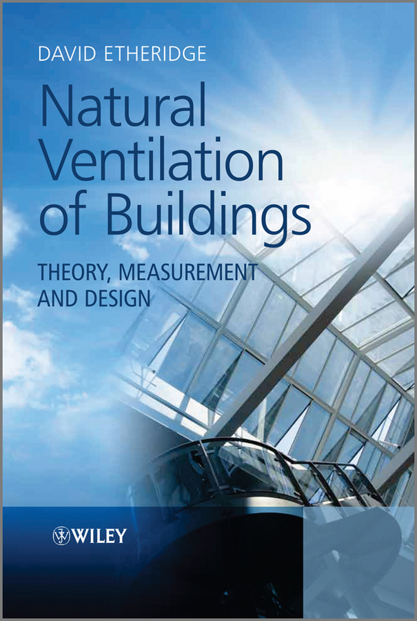 Обложка книги «Natural Ventilation of Buildings. Theory, Measurement and Design»