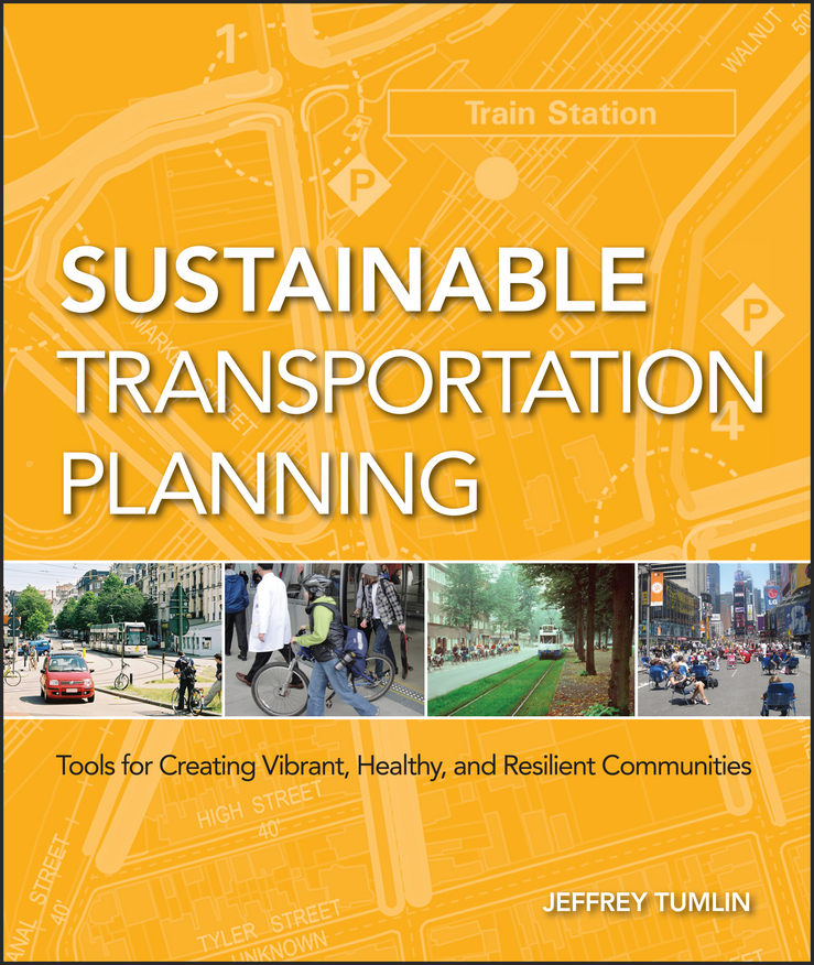 Обложка книги «Sustainable Transportation Planning. Tools for Creating Vibrant, Healthy, and Resilient Communities»