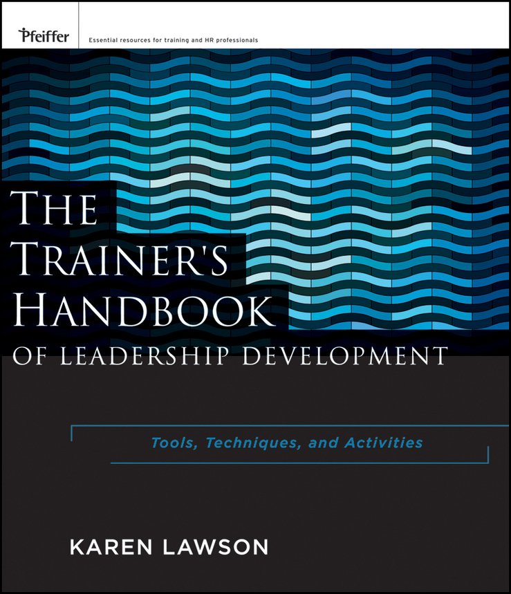 Обложка книги «The Trainer's Handbook of Leadership Development. Tools, Techniques, and Activities»