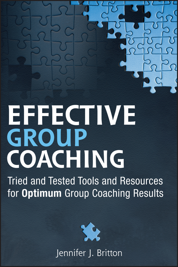 Обложка книги «Effective Group Coaching. Tried and Tested Tools and Resources for Optimum Coaching Results»