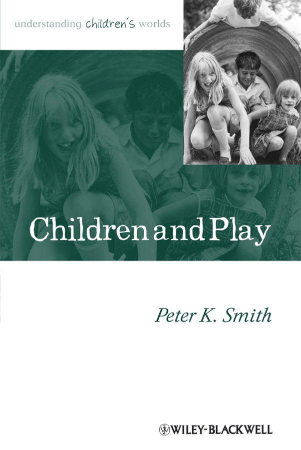 Обложка книги «Children and Play. Understanding Children's Worlds»