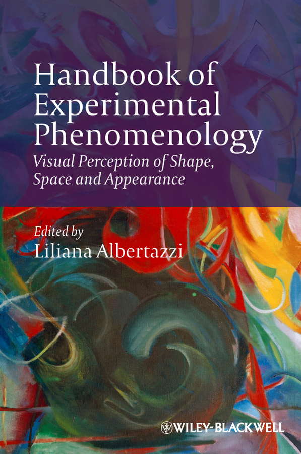 Обложка книги «Handbook of Experimental Phenomenology. Visual Perception of Shape, Space and Appearance»