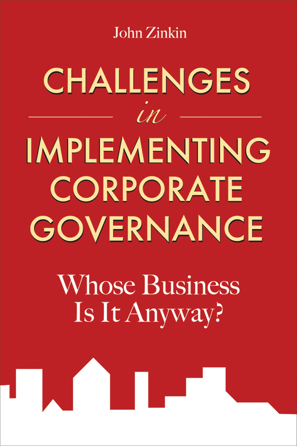 Обложка книги «Challenges in Implementing Corporate Governance. Whose Business is it Anyway?»
