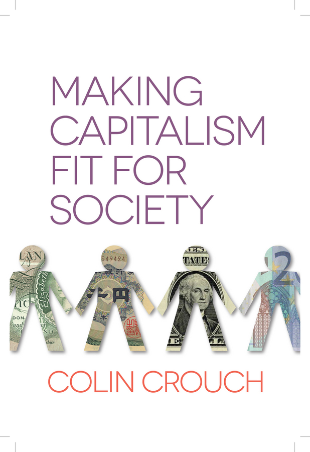 Обложка книги «Making Capitalism Fit For Society»