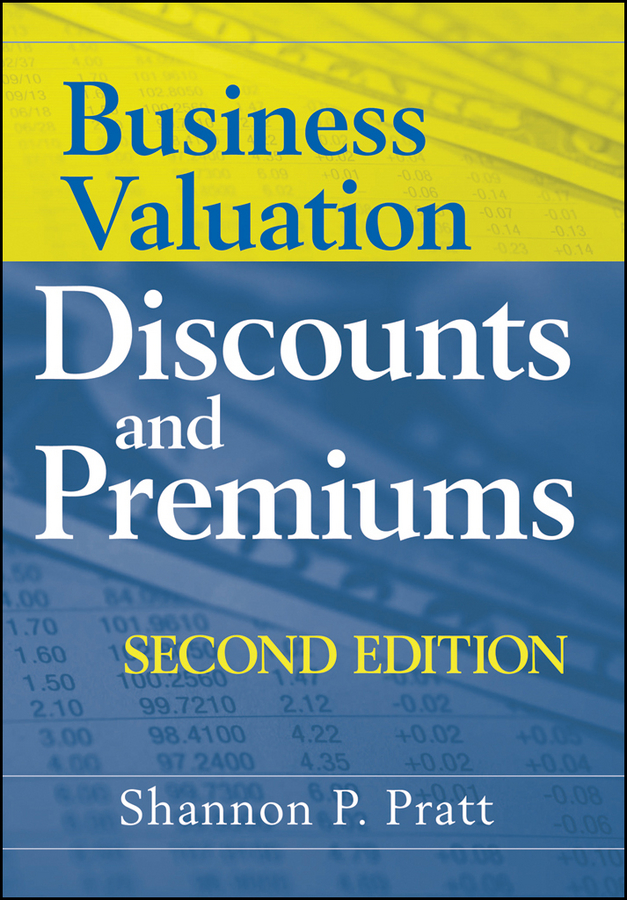 Обложка книги «Business Valuation Discounts and Premiums»