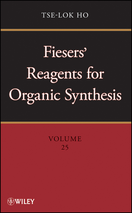 Обложка книги «Fiesers' Reagents for Organic Synthesis, Volume 25»
