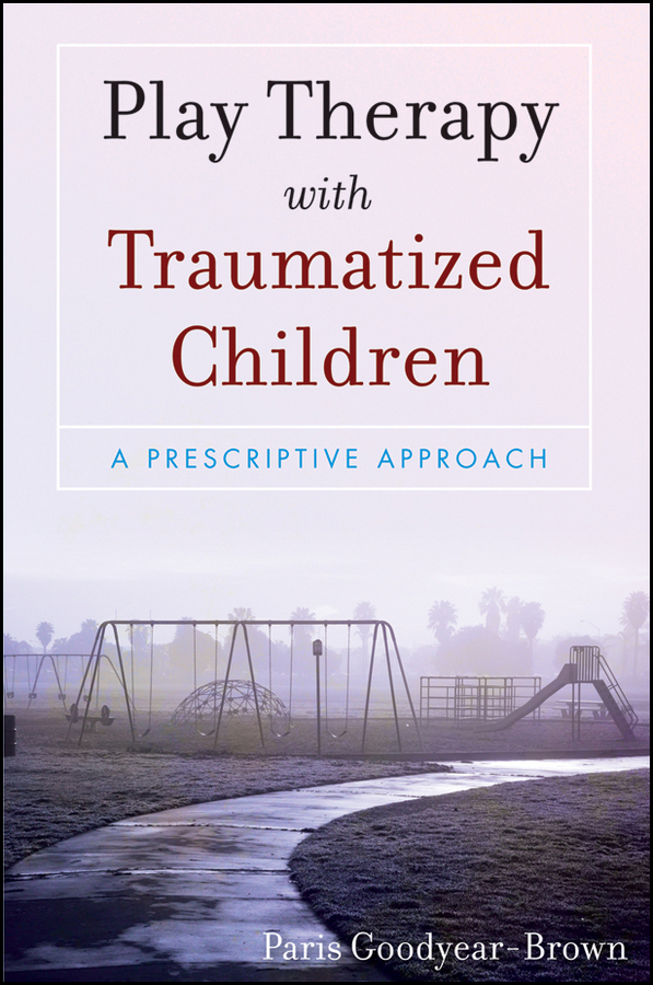 Обложка книги «Play Therapy with Traumatized Children»