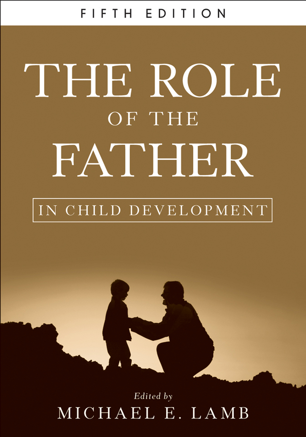 Обложка книги «The Role of the Father in Child Development»