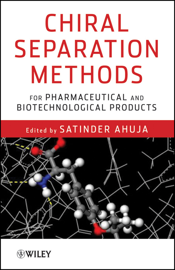 Обложка книги «Chiral Separation Methods for Pharmaceutical and Biotechnological Products»