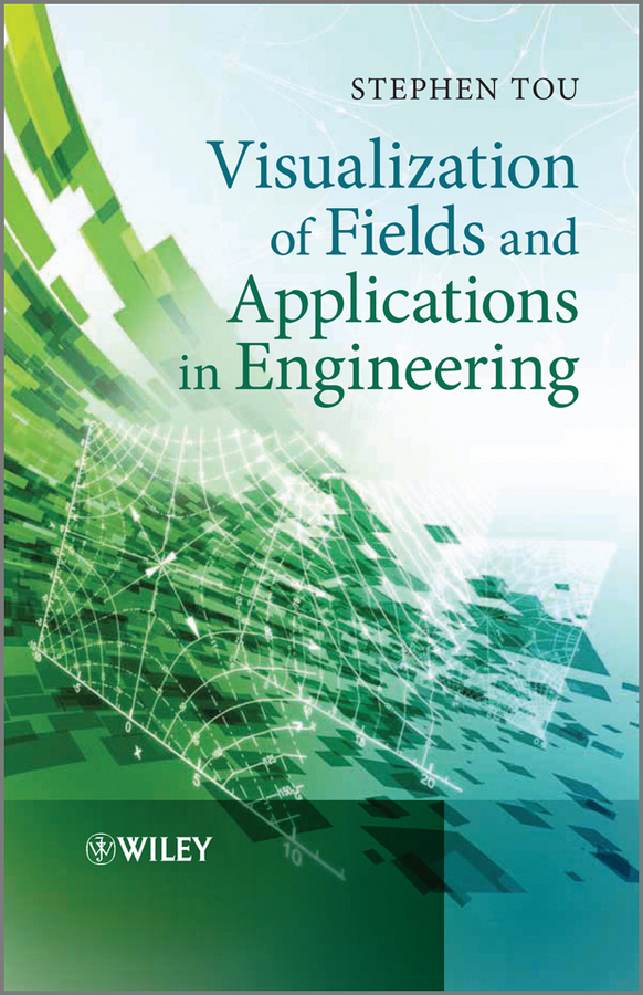 Обложка книги «Visualization of Fields and Applications in Engineering»