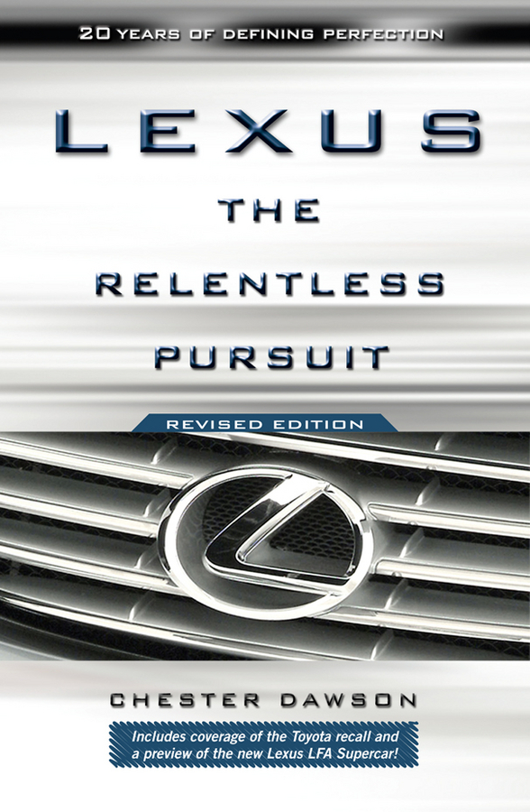 Обложка книги «Lexus. The Relentless Pursuit»