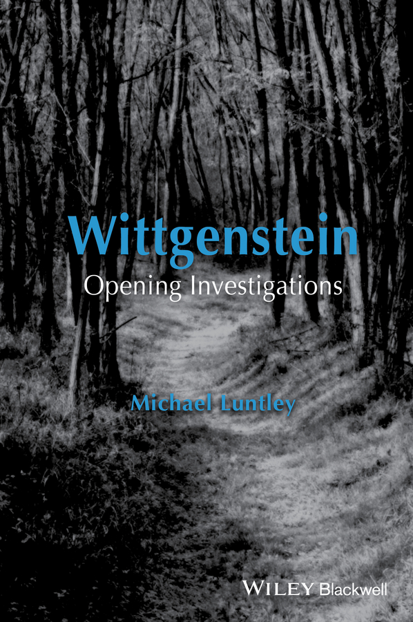 Обложка книги «Wittgenstein. Opening Investigations»