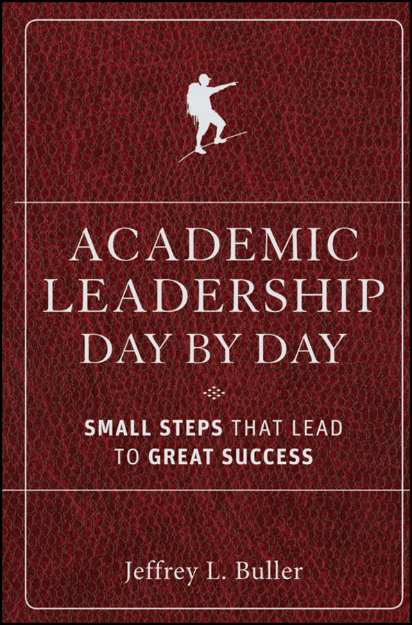 Обложка книги «Academic Leadership Day by Day. Small Steps That Lead to Great Success»