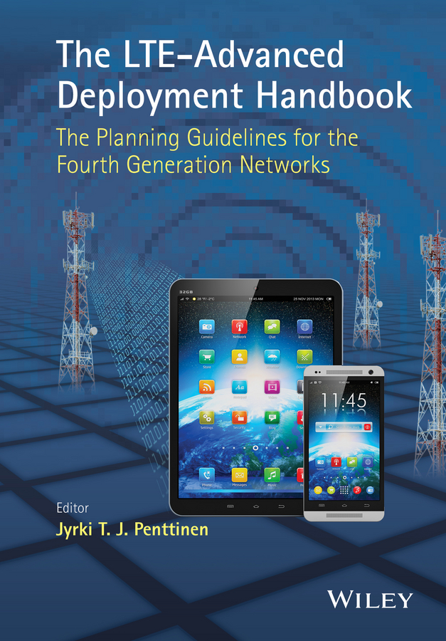 Обложка книги «The LTE-Advanced Deployment Handbook. The Planning Guidelines for the Fourth Generation Networks»