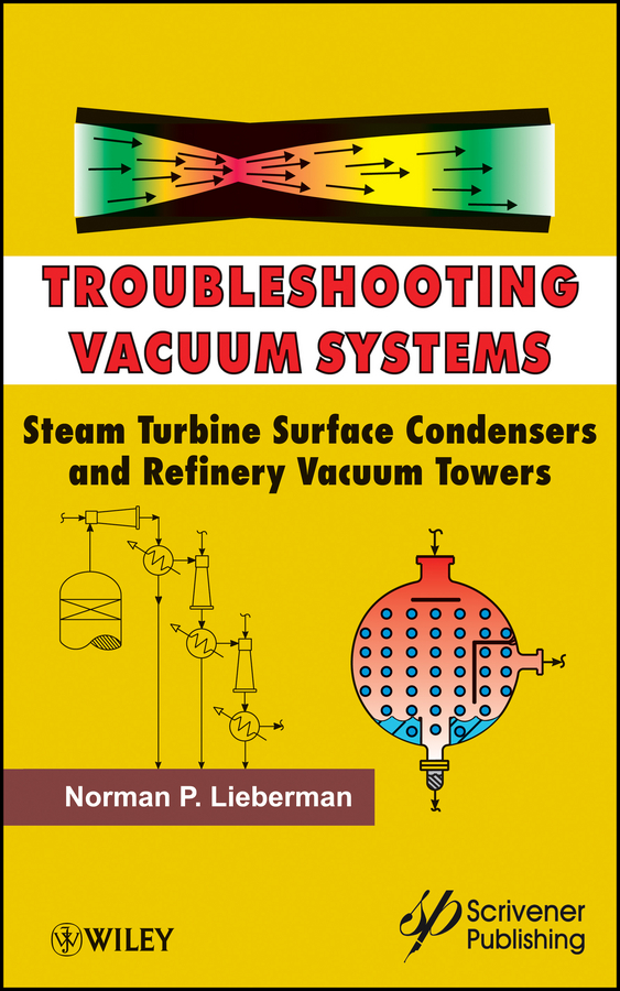 Обложка книги «Troubleshooting Vacuum Systems. Steam Turbine Surface Condensers and Refinery Vacuum Towers»