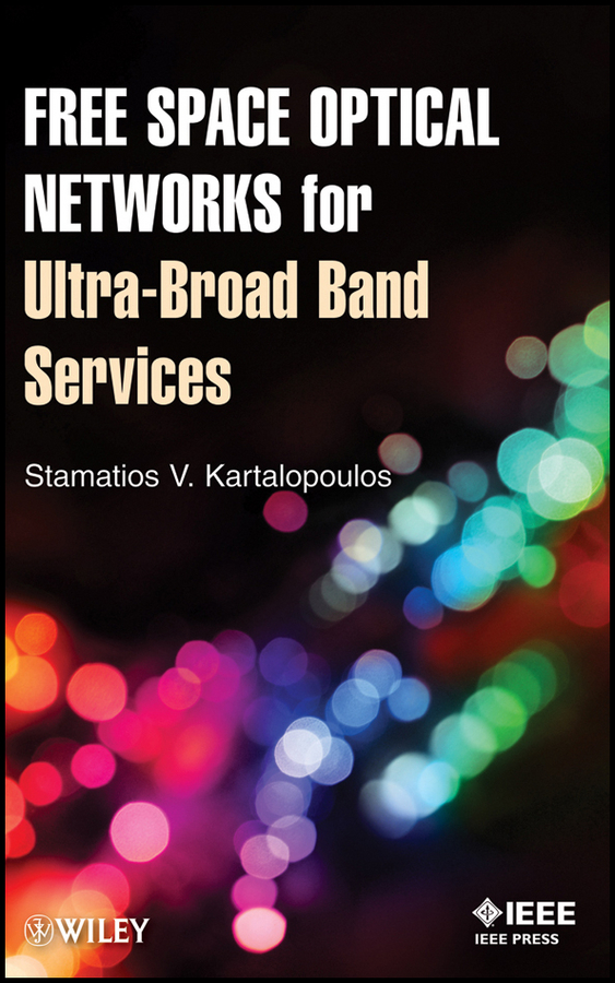 Обложка книги «Free Space Optical Networks for Ultra-Broad Band Services»