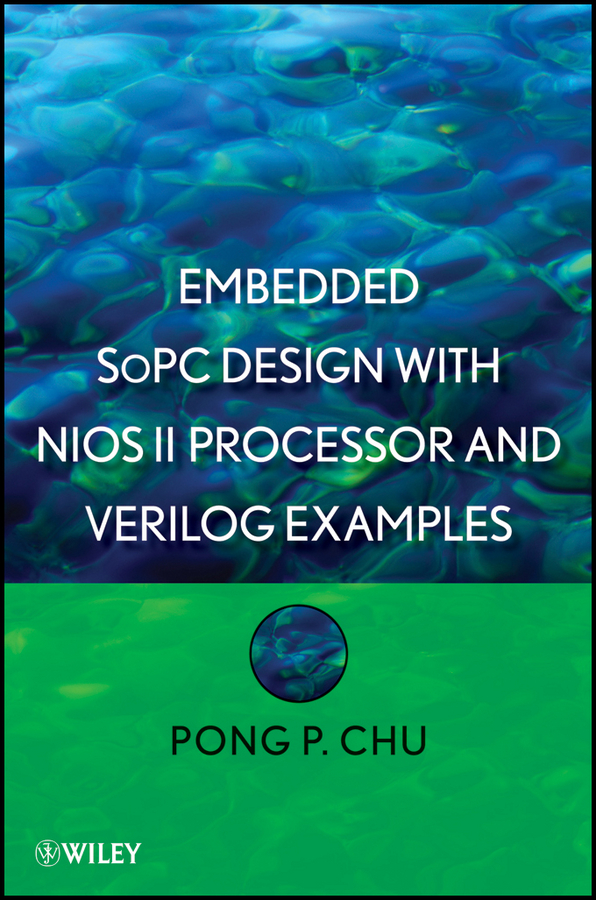 Обложка книги «Embedded SoPC Design with Nios II Processor and Verilog Examples»