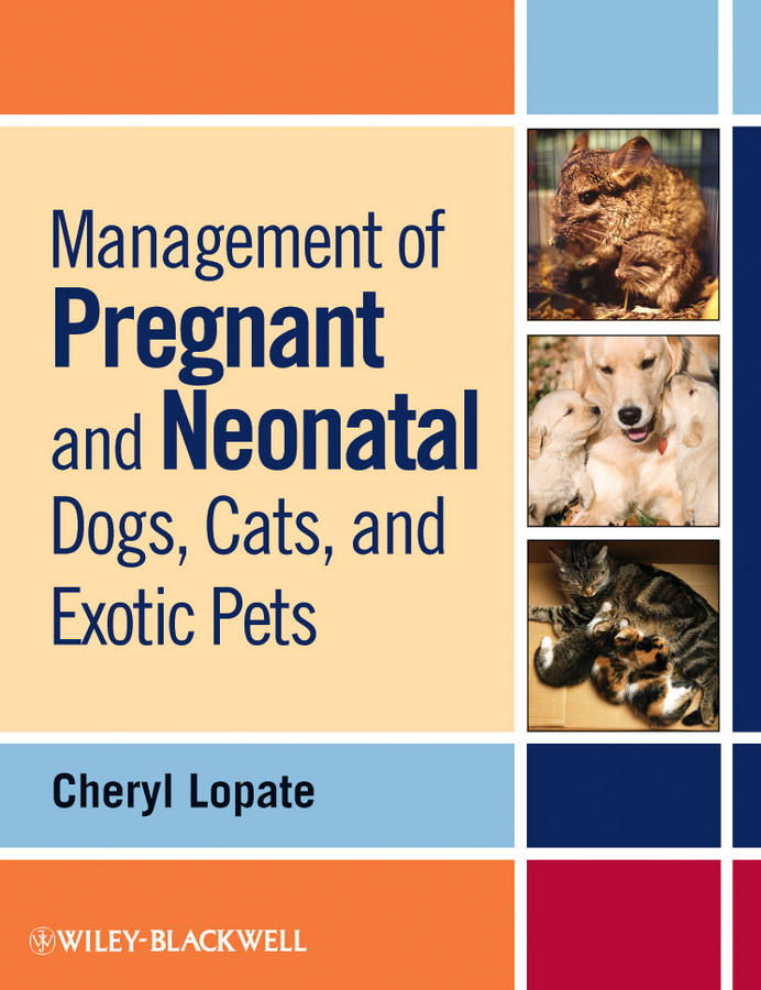 Обложка книги «Management of Pregnant and Neonatal Dogs, Cats, and Exotic Pets»