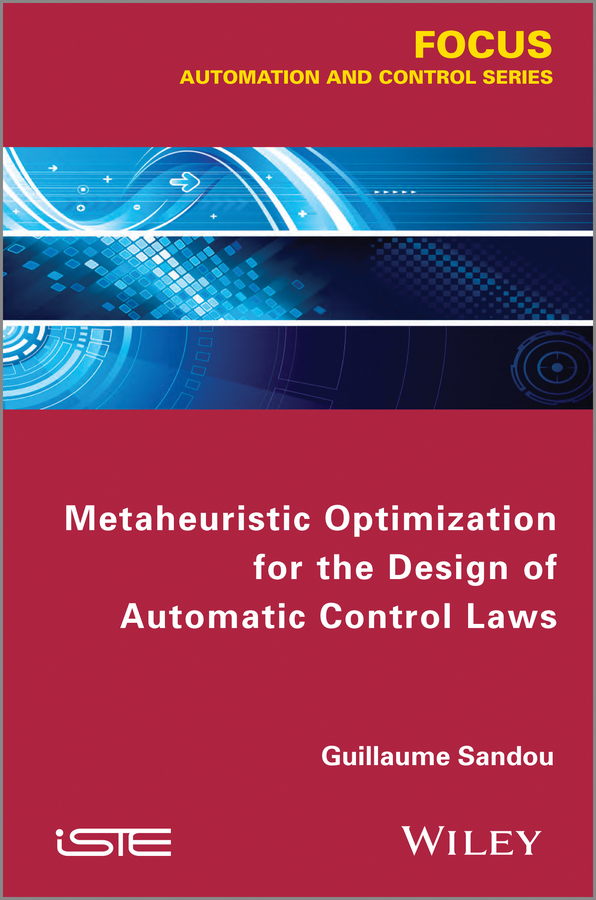 Обложка книги «Metaheuristic Optimization for the Design of Automatic Control Laws»