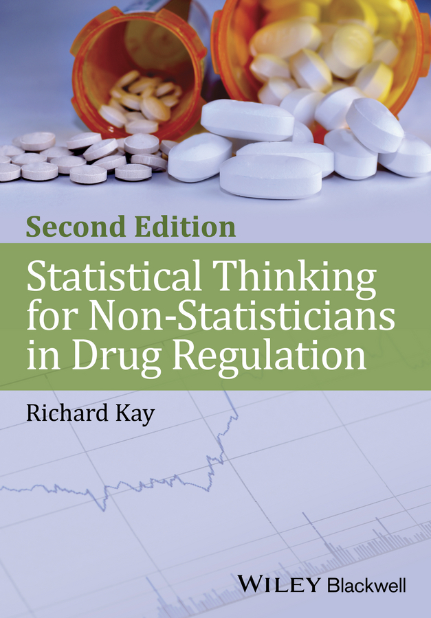 Обложка книги «Statistical Thinking for Non-Statisticians in Drug Regulation»
