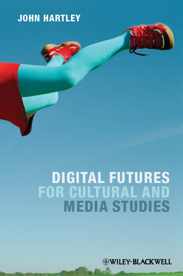 Обложка книги «Digital Futures for Cultural and Media Studies»