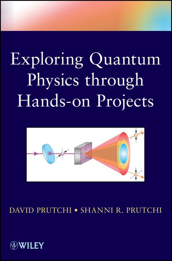 Обложка книги «Exploring Quantum Physics through Hands-on Projects»