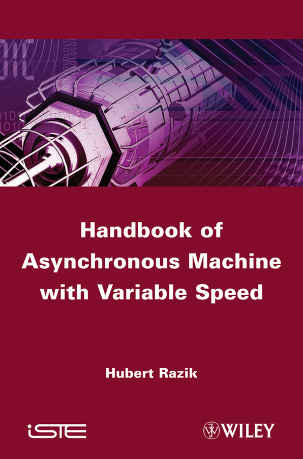 Обложка книги «Handbook of Asynchronous Machines with Variable Speed»