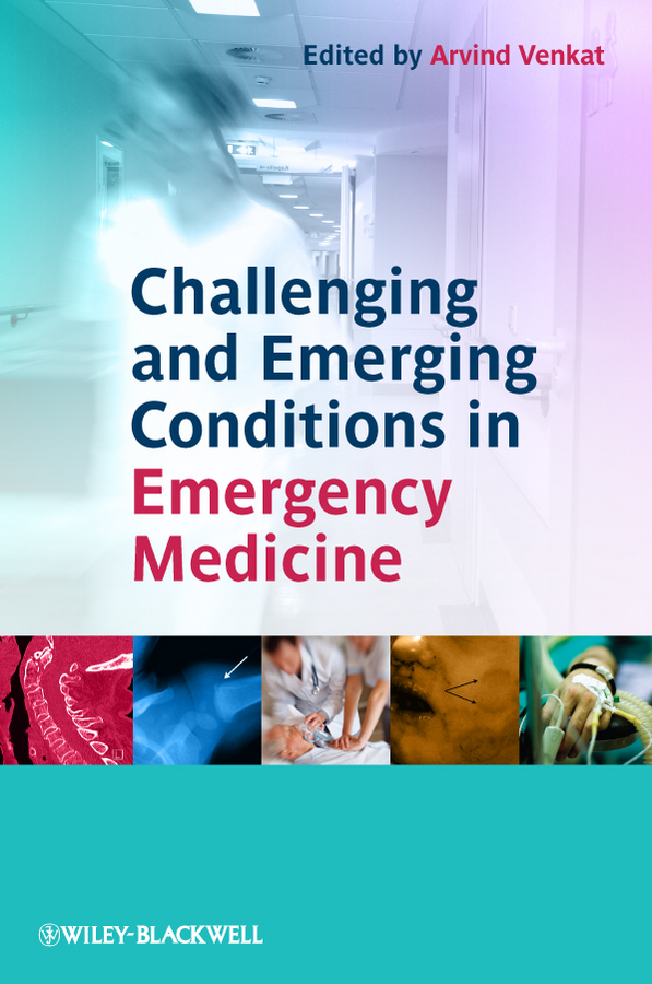 Обложка книги «Challenging and Emerging Conditions in Emergency Medicine»