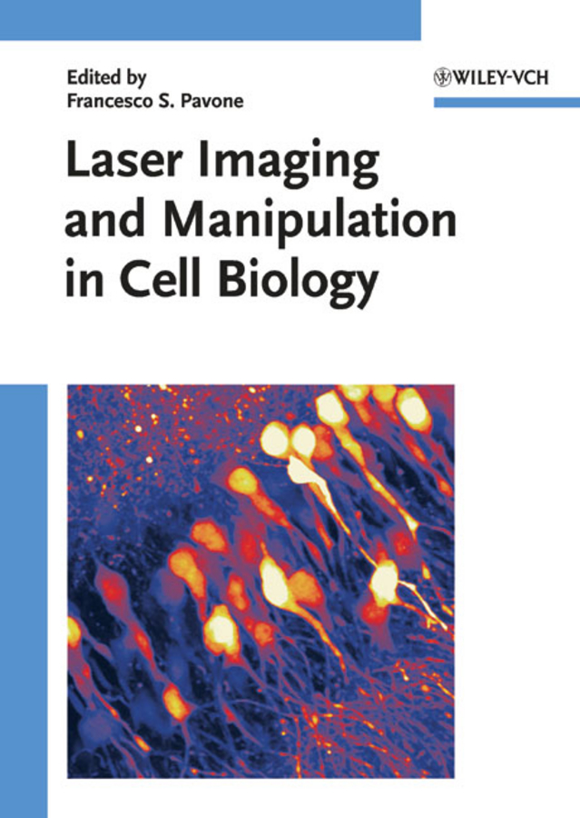Обложка книги «Laser Imaging and Manipulation in Cell Biology»