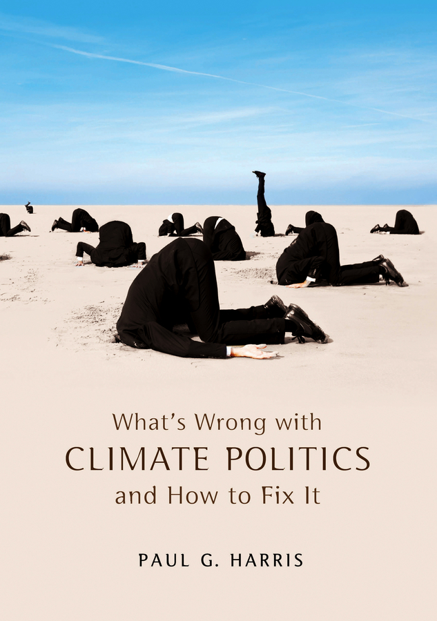 Обложка книги «What's Wrong with Climate Politics and How to Fix It»
