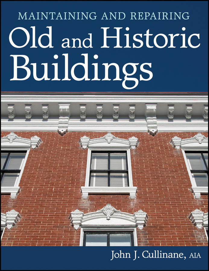 Обложка книги «Maintaining and Repairing Old and Historic Buildings»