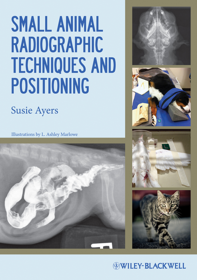 Обложка книги «Small Animal Radiographic Techniques and Positioning»