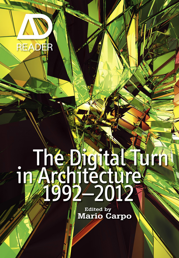 Обложка книги «The Digital Turn in Architecture 1992 - 2012»