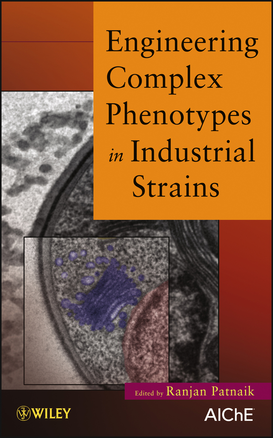 Обложка книги «Engineering Complex Phenotypes in Industrial Strains»