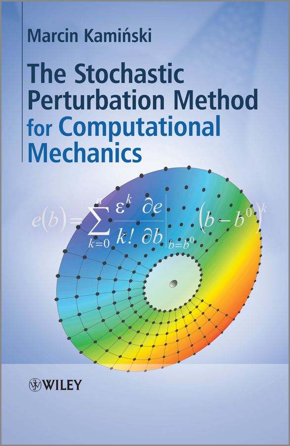 Обложка книги «The Stochastic Perturbation Method for Computational Mechanics»