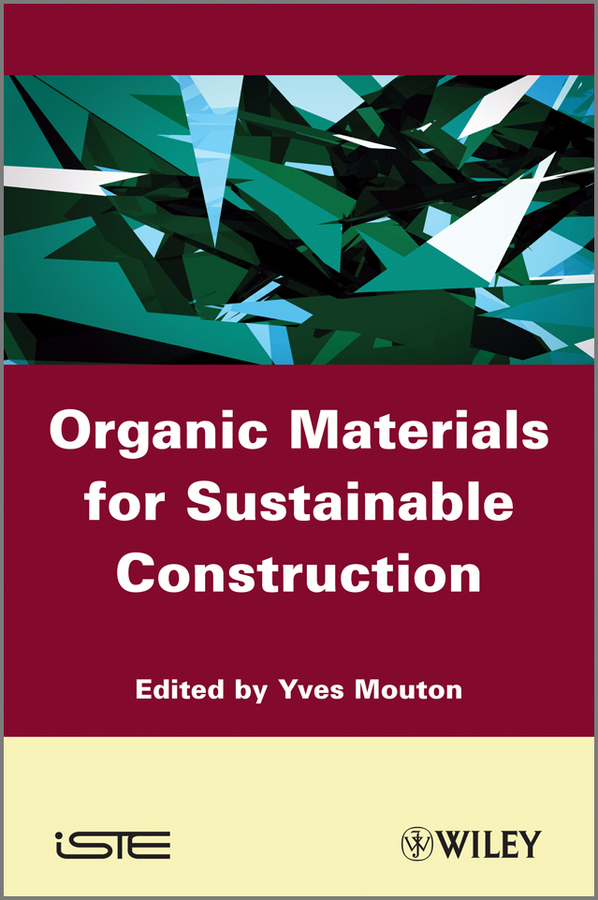 Обложка книги «Organic Materials for Sustainable Civil Engineering»