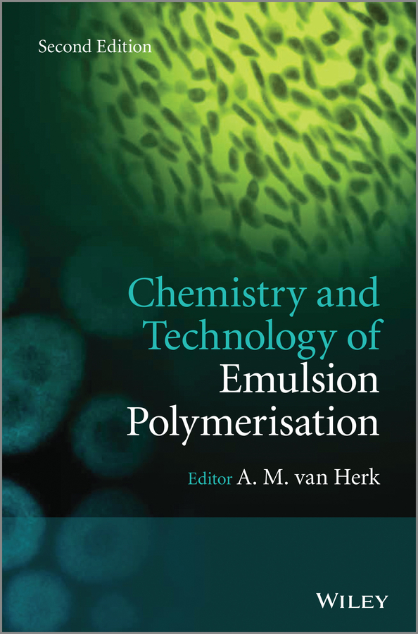 Обложка книги «Chemistry and Technology of Emulsion Polymerisation»