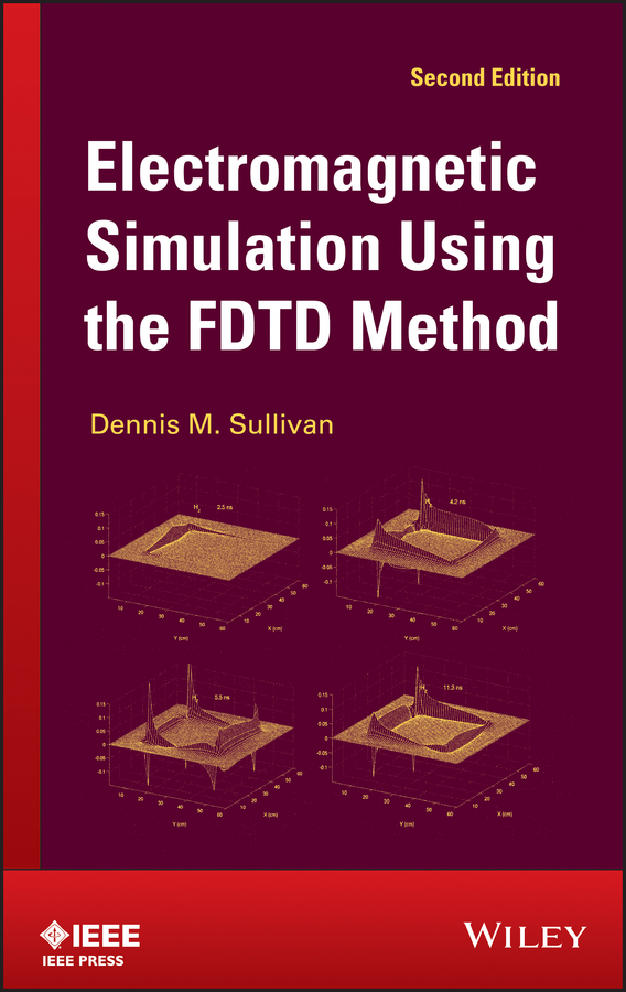 Обложка книги «Electromagnetic Simulation Using the FDTD Method»