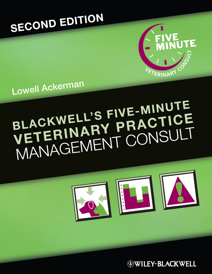 Обложка книги «Blackwell's Five-Minute Veterinary Practice Management Consult»