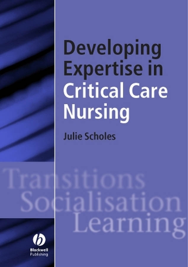 Обложка книги «Developing Expertise in Critical Care Nursing»