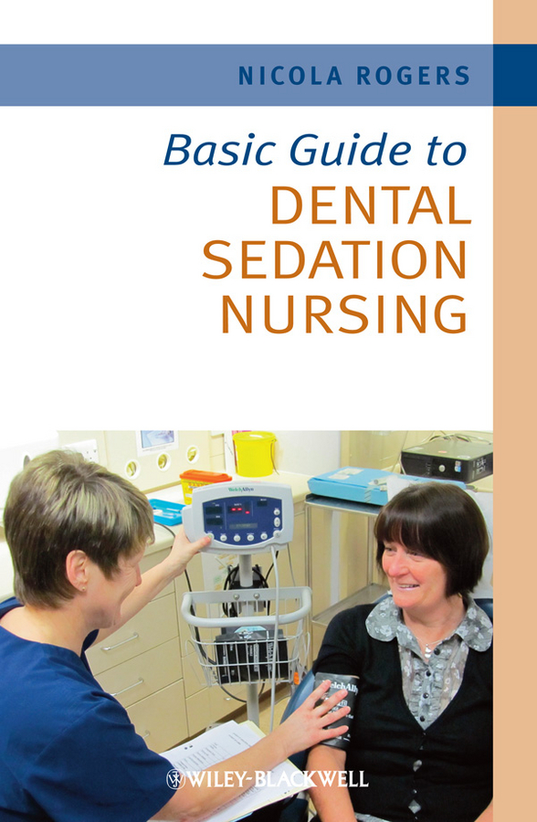 Обложка книги «Basic Guide to Dental Sedation Nursing»
