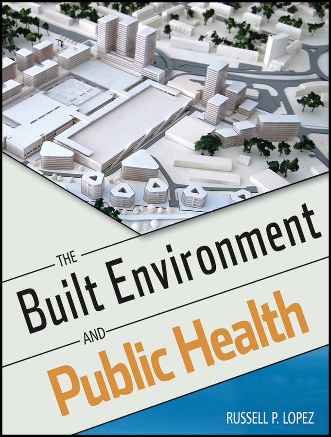 Обложка книги «The Built Environment and Public Health»