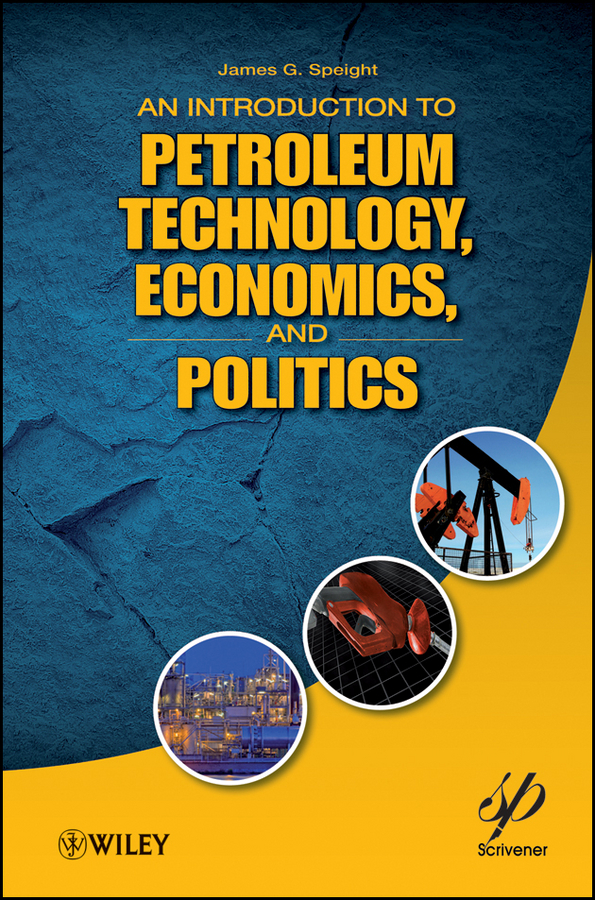 Обложка книги «An Introduction to Petroleum Technology, Economics, and Politics»