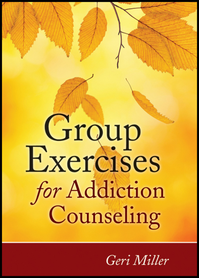 Обложка книги «Group Exercises for Addiction Counseling»
