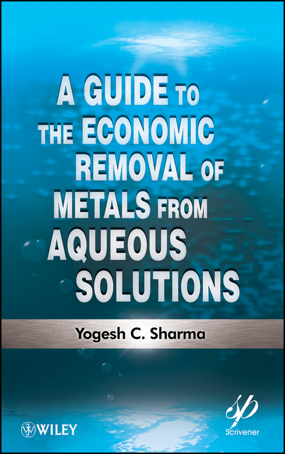 Обложка книги «A Guide to the Economic Removal of Metals from Aqueous Solutions»