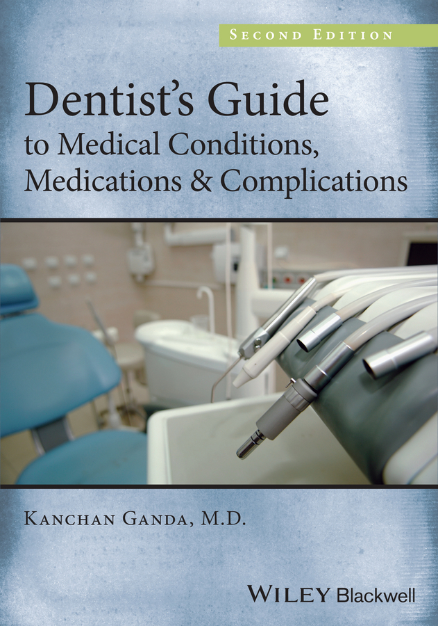 Обложка книги «Dentist's Guide to Medical Conditions, Medications and Complications»