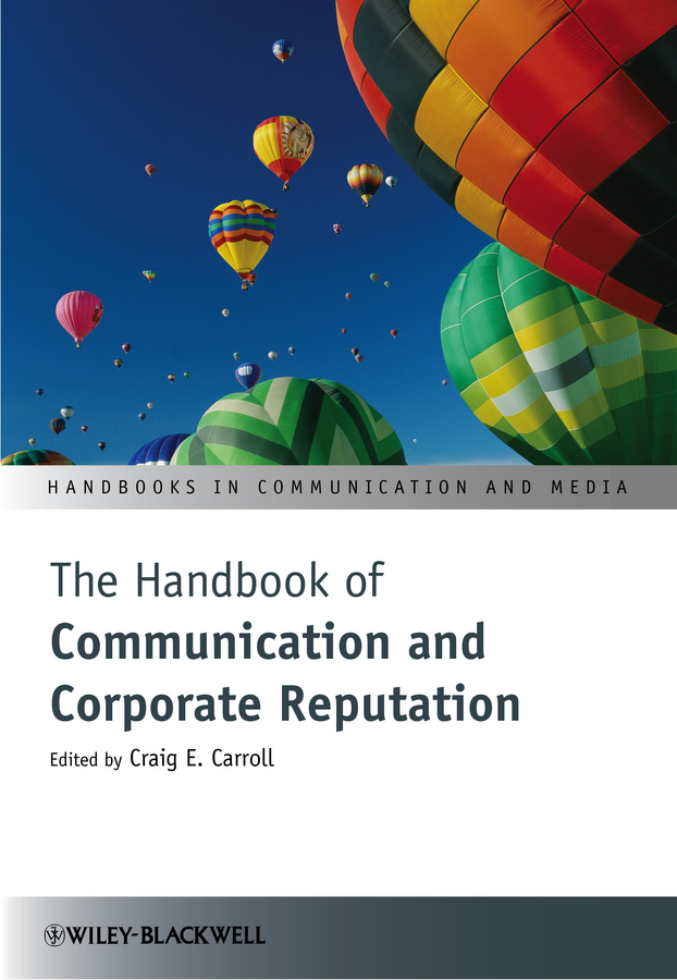 Обложка книги «The Handbook of Communication and Corporate Reputation»