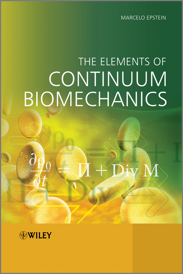 Обложка книги «The Elements of Continuum Biomechanics»