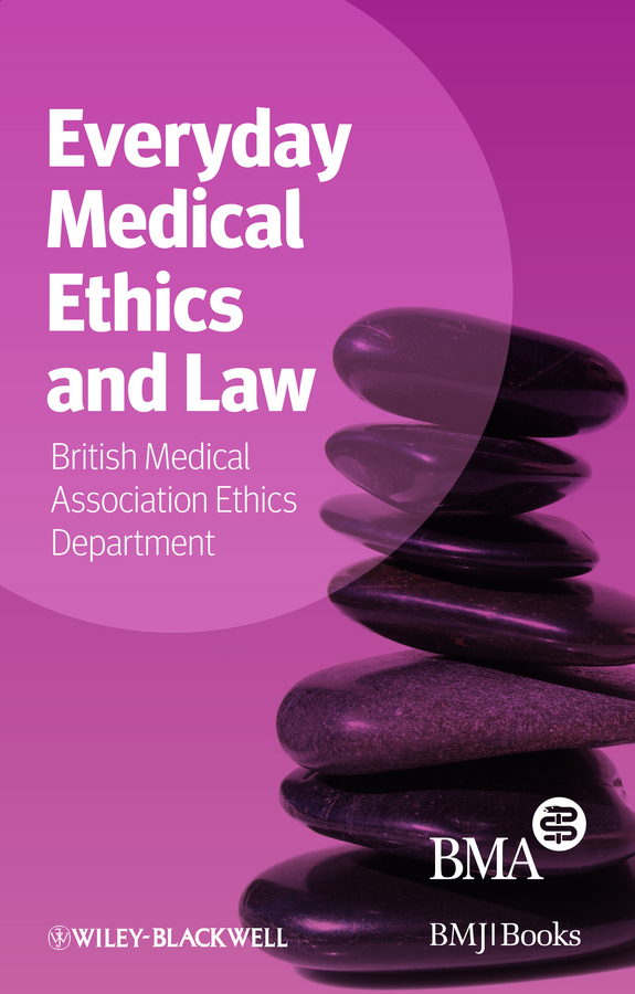 Обложка книги «Everyday Medical Ethics and Law»