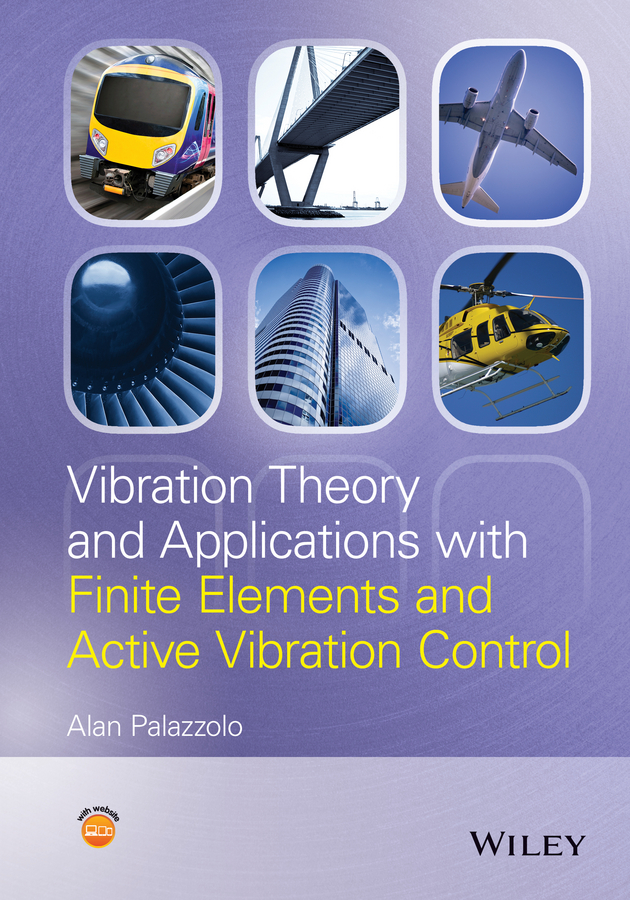 Обложка книги «Vibration Theory and Applications with Finite Elements and Active Vibration Control»